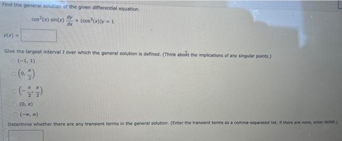 Find the general soiution of the given differential equation.
\[
\cos ^{2}(x) \sin (x) \frac{d y}{d x}+\left(\cos ^{3}(x)\rig