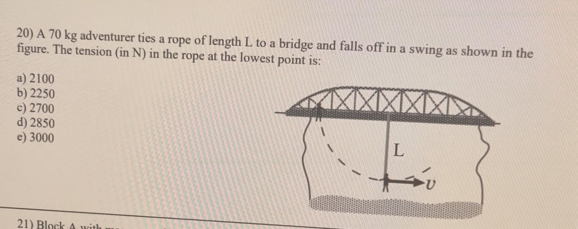 Amazon Rope Distance Question Solved 20) A 70 kg adventurer ties a rope of length L to a | Chegg.com