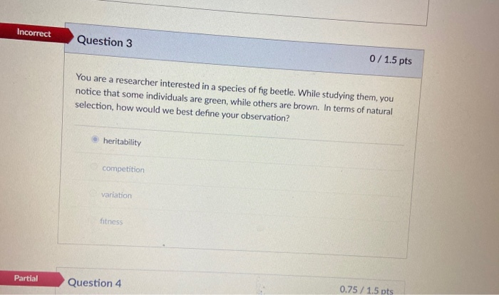 Solved Incorrect Question 3 0/1.5 pts You are a researcher | Chegg.com