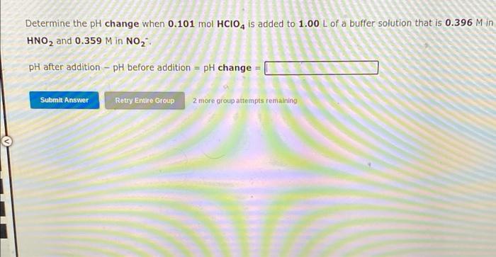 Solved Determine The PH Change When 0.101 Mol HCIO, Is Added | Chegg.com