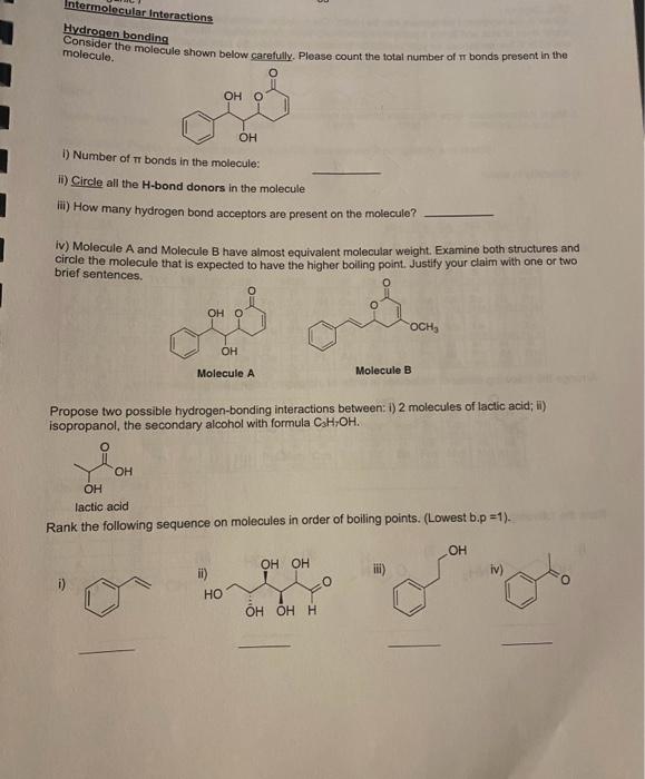 Hydrogen bonding
Consider the molecule shown below carefully. Please count the totat number of \( \pi \) bonds present in the