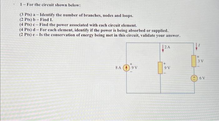 Solved 1-For the circuit shown below: (3 Pts) a - Identify | Chegg.com
