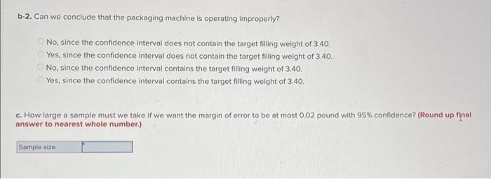 Solved A machine that is programmed to package 3.40 pounds | Chegg.com