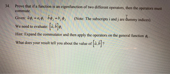 Solved 34 Prove That If A Function Is An Eigenfunction O Chegg Com