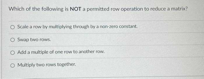 Solved Which of the following is NOT a permitted row | Chegg.com