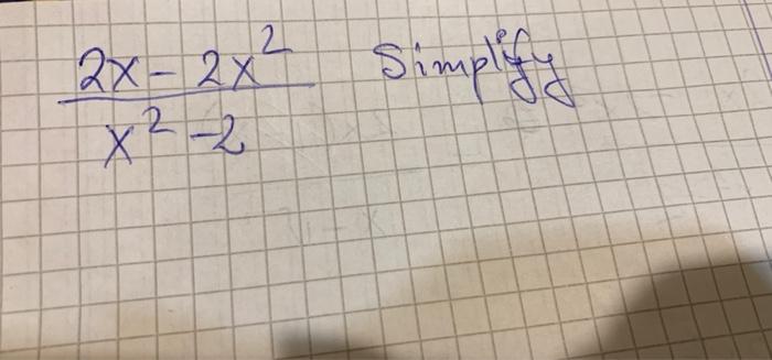 solved-2x-2x-x-2-simplify-chegg