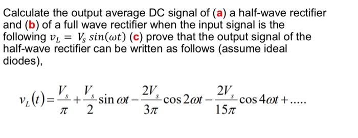 Solved Calculate The Output Average Dc Signal Of (a) A 