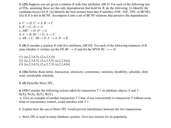 2. (25) Suppose you are given a relation R with four