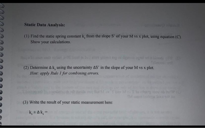Solved Static Data Analysis: (1) Find the static spring | Chegg.com