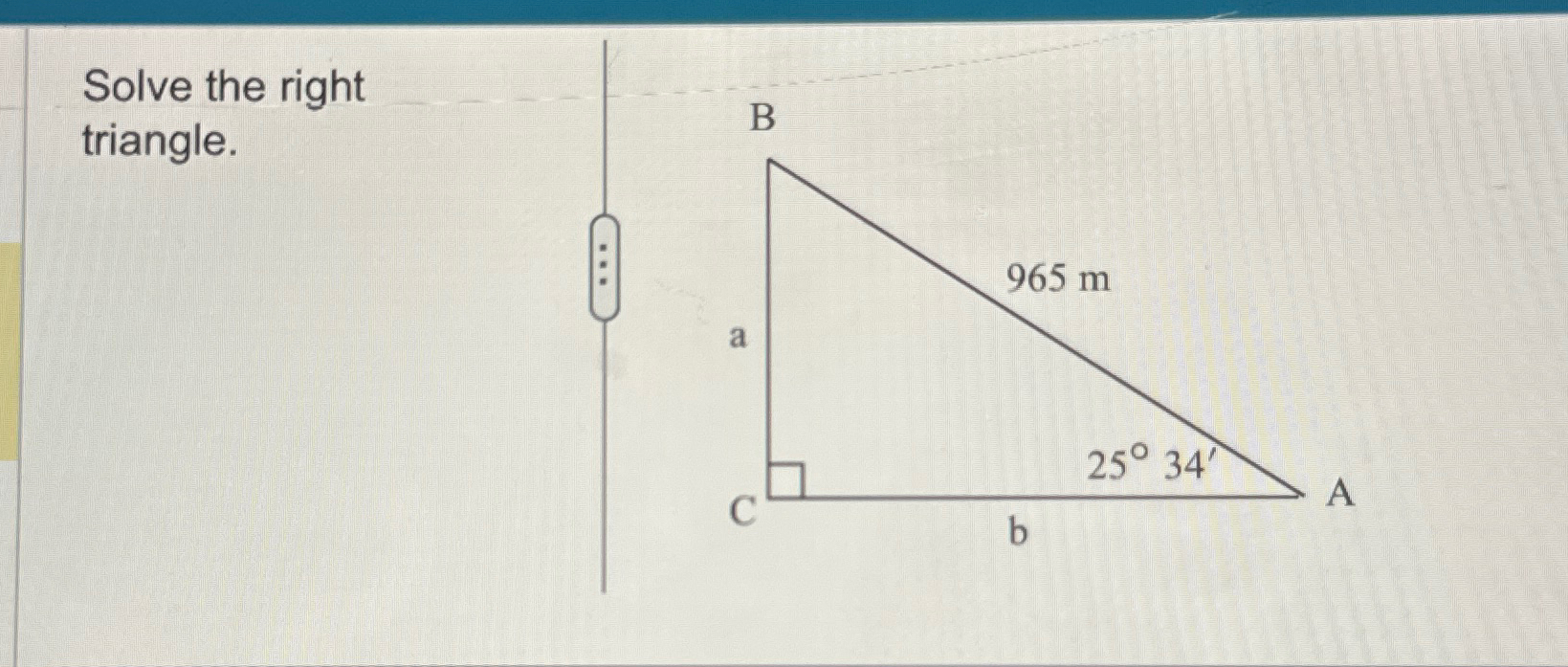 Solved Solve The Right Triangle. | Chegg.com