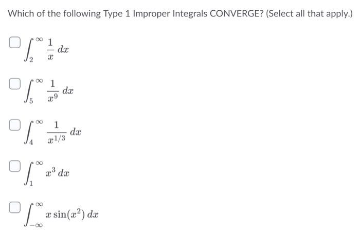 Solved Which of the following Type 1 Improper Integrals | Chegg.com