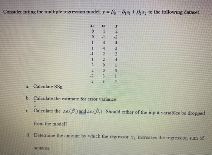 Solved Consider fitting the multiple regression model: y = | Chegg.com