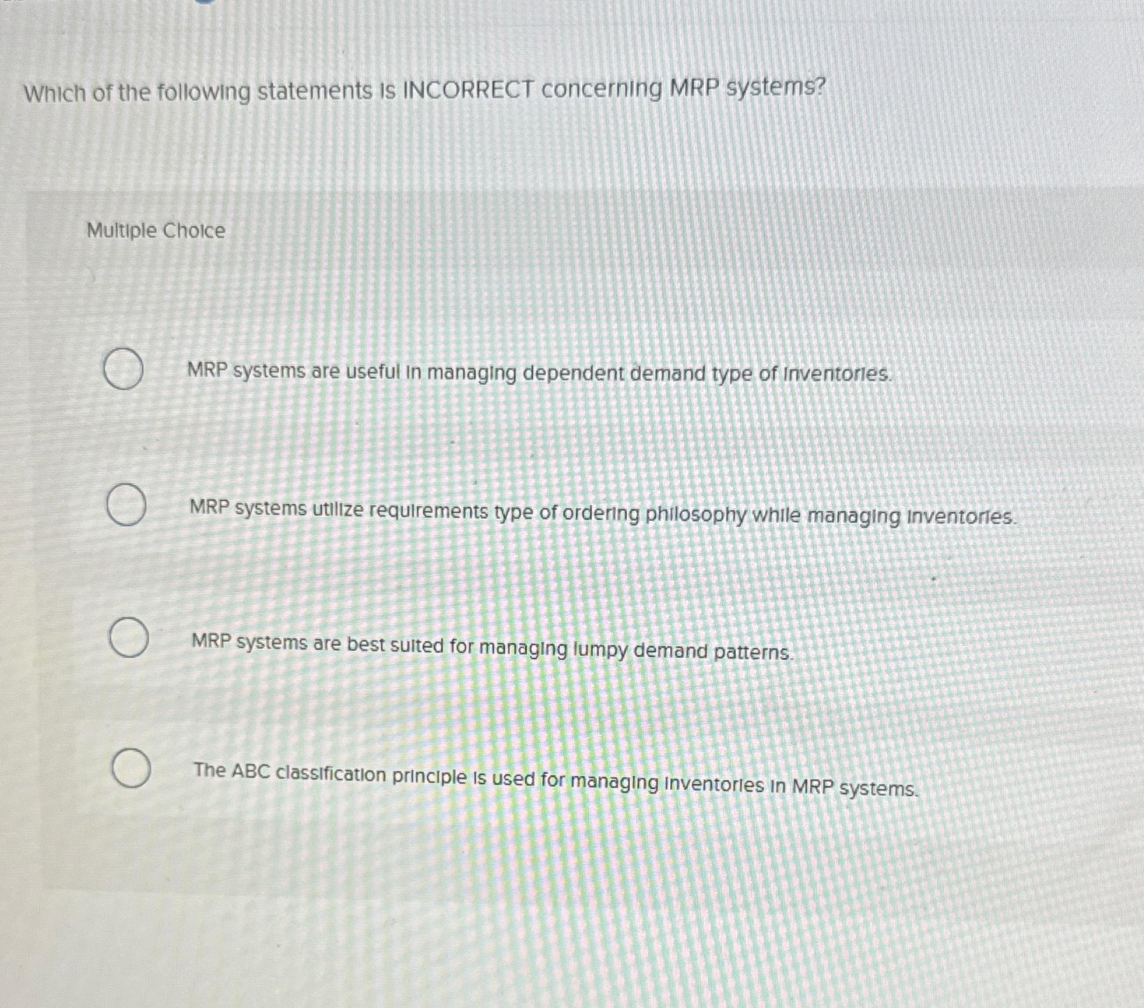 Solved Which of the following statements Is INCORRECT | Chegg.com