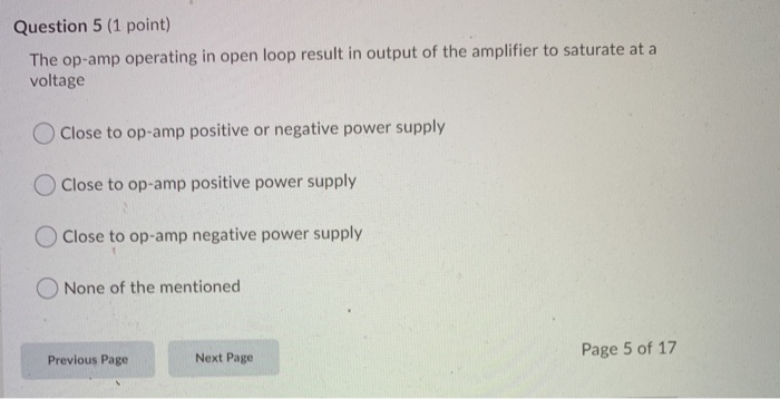 Solved Question 5 (1 point) The op-amp operating in open | Chegg.com