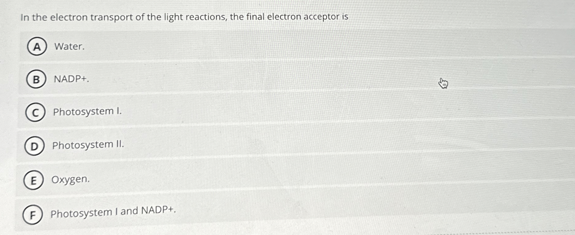 Solved In the electron transport of the light reactions, the