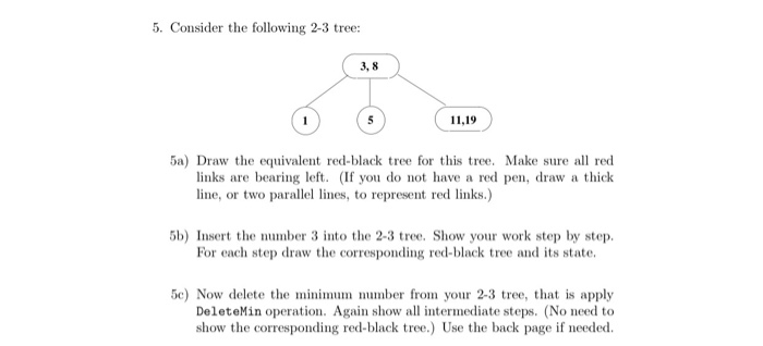 Solved 5. Consider the following 2-3 tree: 11.19 5a) Draw | Chegg.com