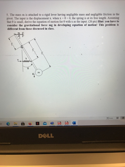 Solved 5. The mass m is attached to a rigid lever having | Chegg.com