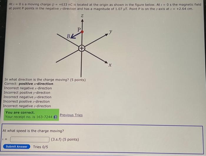 Solved At t=0 s a moving charge Q=+633nC is located at the | Chegg.com