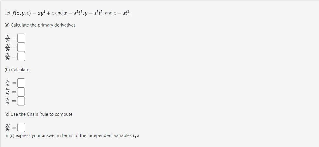 Solved Let F X Y Z Xy2 Z And X S3t3 Y S3t3 And Z St3 A