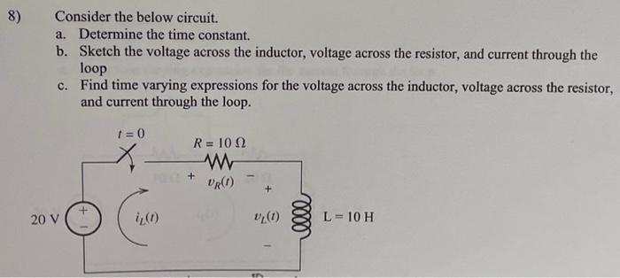 Solved 8) Consider the below circuit. a. Determine the time | Chegg.com