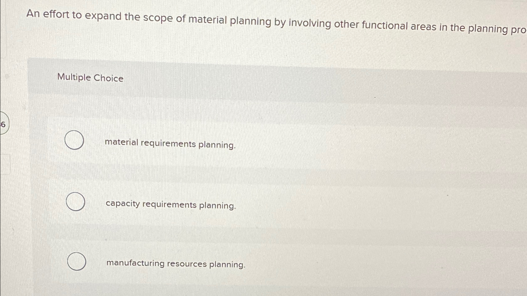 Solved An effort to expand the scope of material planning by | Chegg.com