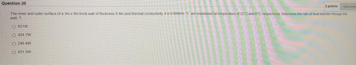 Solved Question 20 There and outer surface of a 3m x 6m beic | Chegg.com