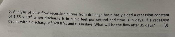 Solved 5. Analysis of base flow recession curves from | Chegg.com