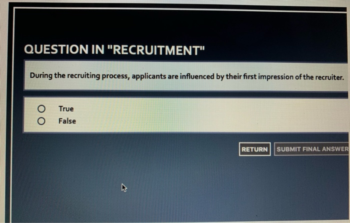 Solved QUESTION IN "RECRUITMENT" During The Recruiting | Chegg.com