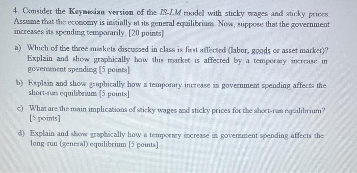 Solved 4. Consider the Keynesian version of the IS-LM model | Chegg.com