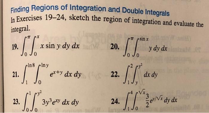 Solved Finding Regions of Integration and Double Integrals | Chegg.com