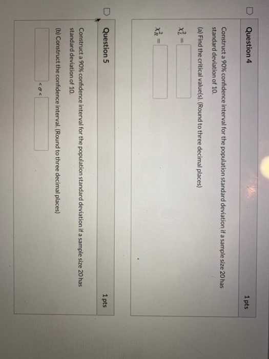 Solved Question 4 1 pts Construct a 90% confidence interval | Chegg.com