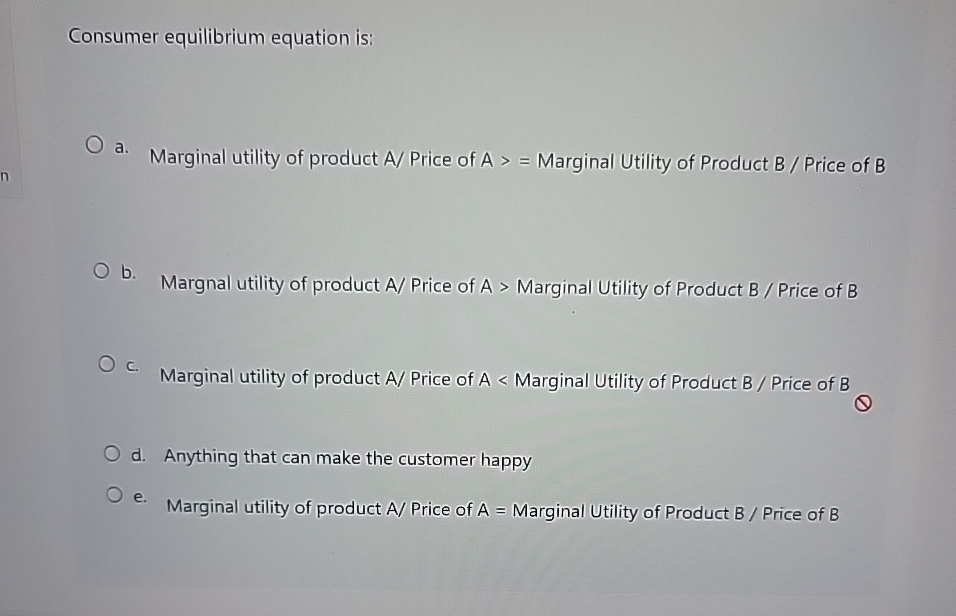 Solved Consumer equilibrium equation is:a. ﻿Marginal utility | Chegg.com