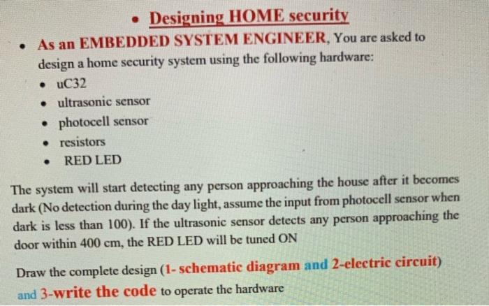 Solved • Designing HOME security • As an EMBEDDED SYSTEM | Chegg.com