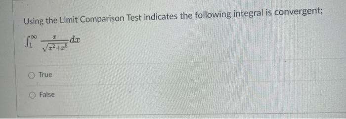 Solved Using the Limit Comparison Test indicates the | Chegg.com