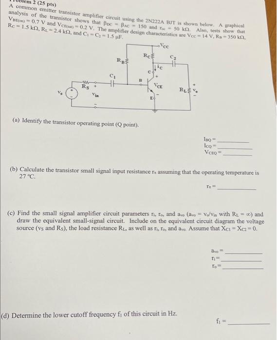 Solved em 2 (25 pts) A common emitter transistor amplifier | Chegg.com