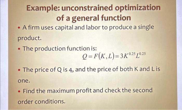 Solved Example: unconstrained optimization of a general | Chegg.com