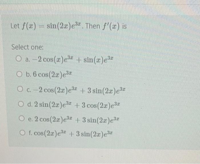 Solved Let F C Sin 2x 1 Then F C Is Select One Chegg Com