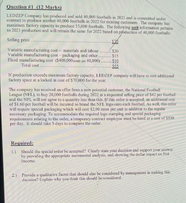 Solved LEDZEP Company has produced and sold 40,000 footballs