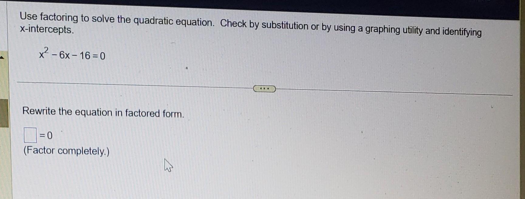 Solved Use factoring to solve the quadratic equation. Check | Chegg.com
