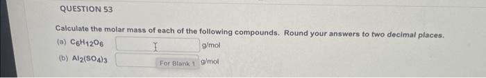 Solved Calculate the molar mass of each of the following | Chegg.com