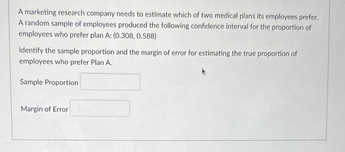 a marketing research company needs to estimate