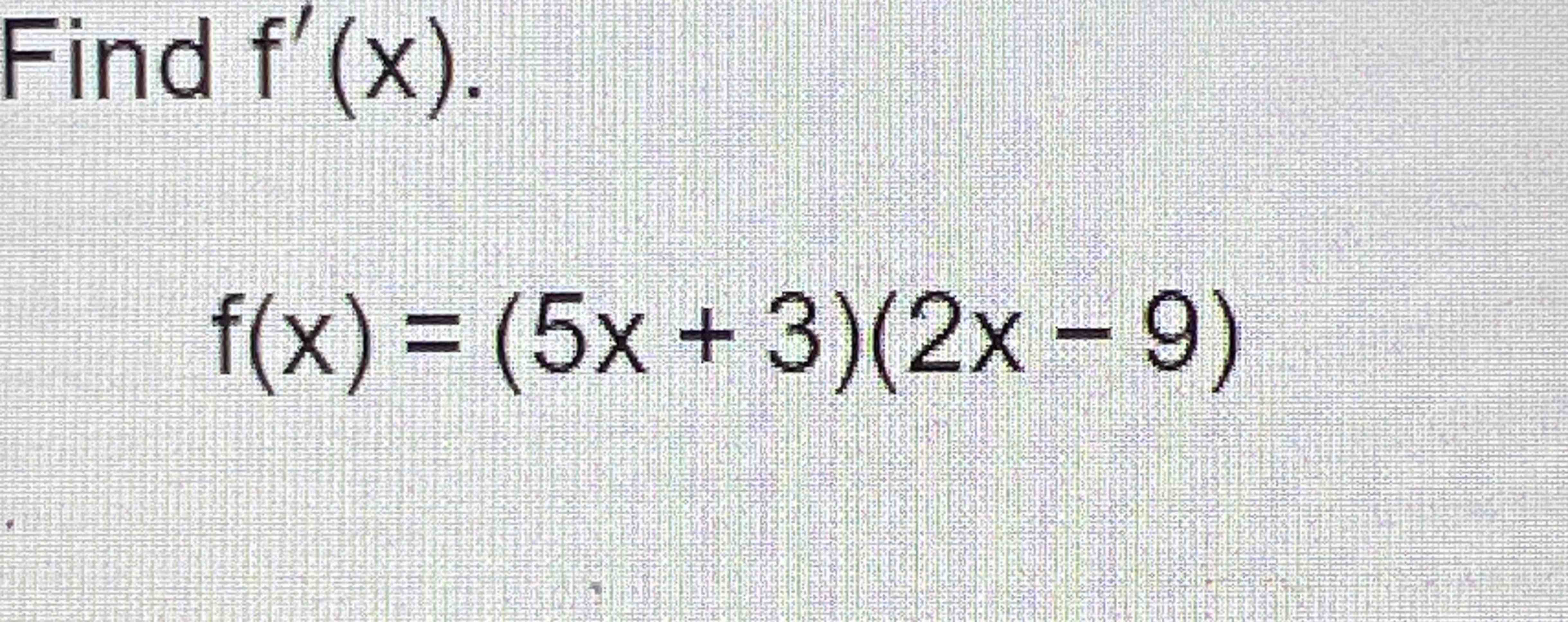 Solved Find F X F X 5x 3 2x 9