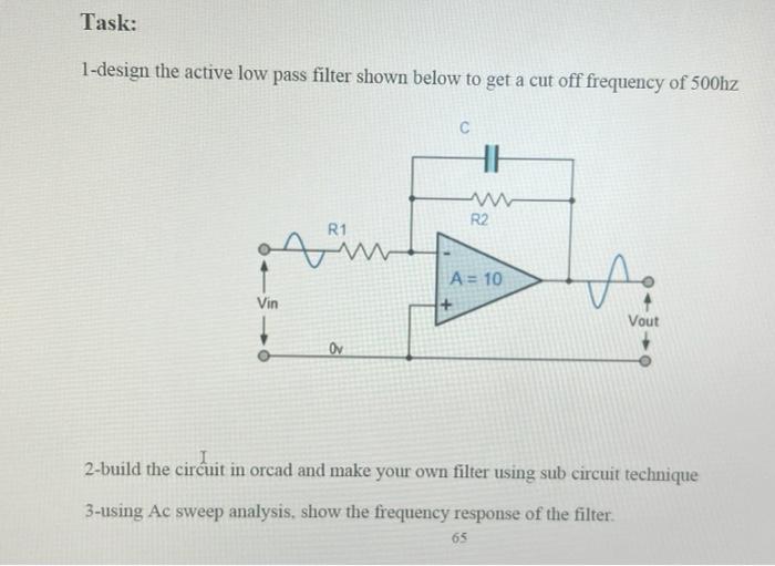 Solved 1 Design The Active Low Pass Filter Shown Below T 