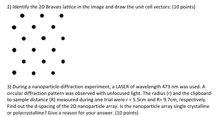 Solved 2) Identify the 2D Bravais lattice in the image and | Chegg.com