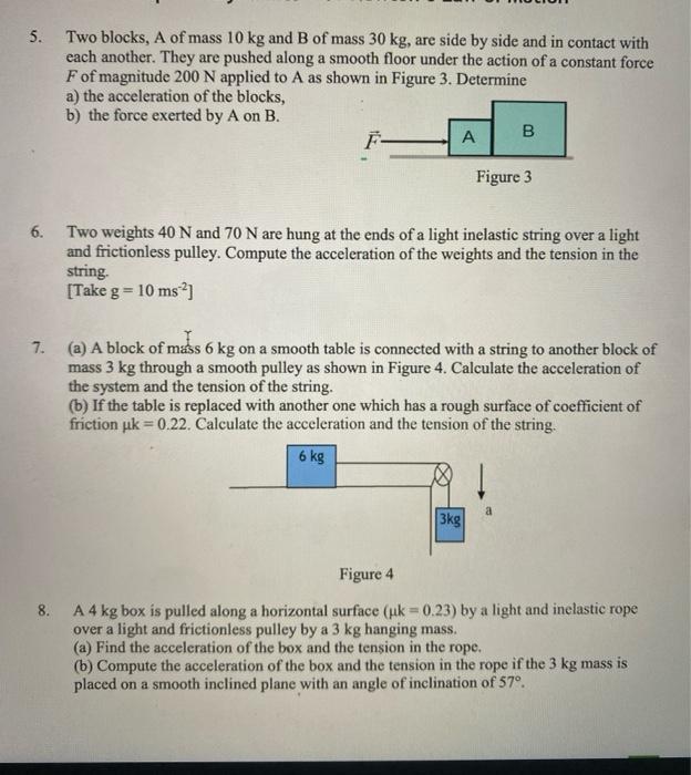 Solved 5. Two Blocks, A Of Mass 10 Kg And B Of Mass 30 Kg, | Chegg.com