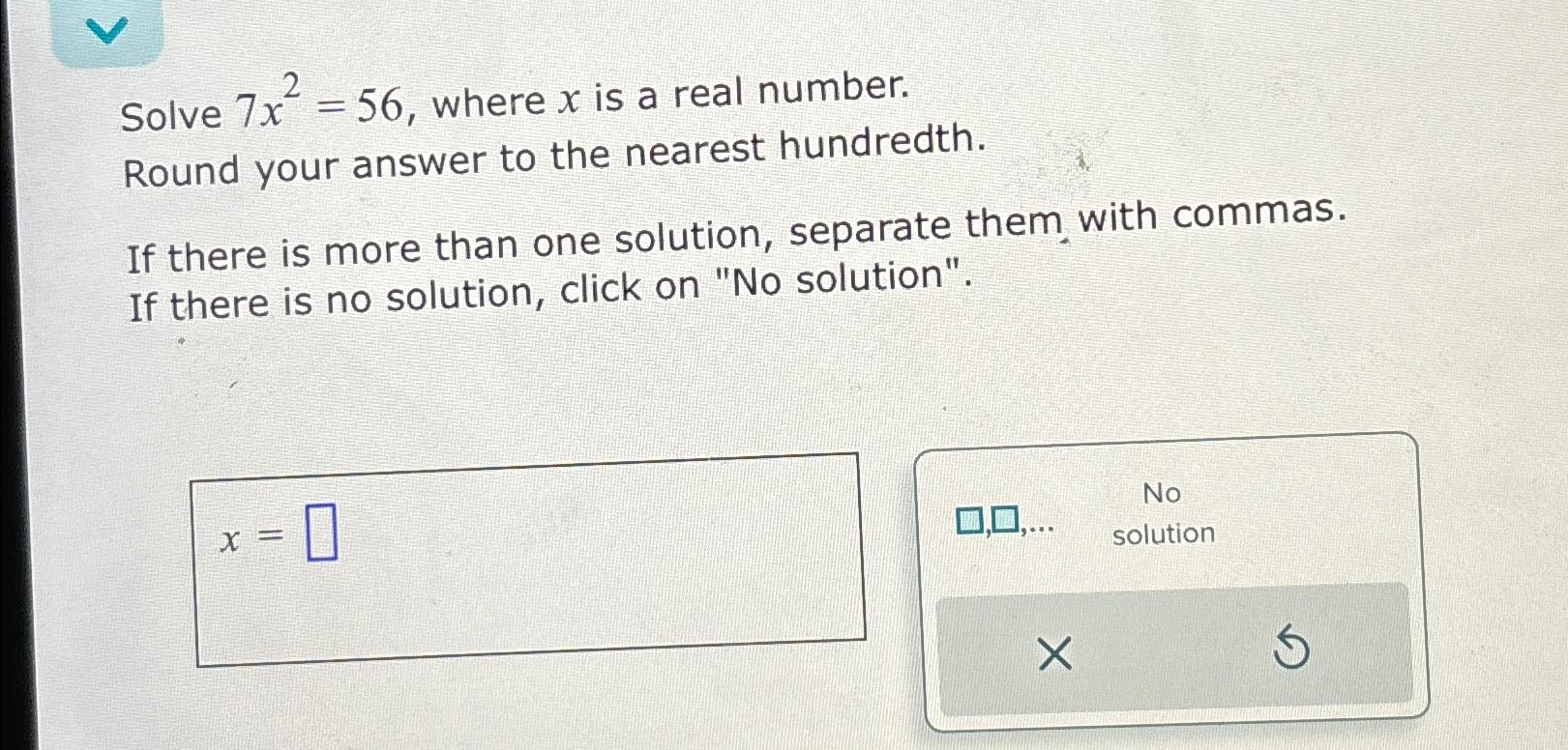 solved-solve-7x2-56-where-x-is-a-real-number-round-your-chegg