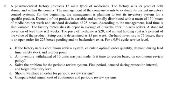 Solved 2. A pharmaceutical factory produces 15 main types of | Chegg.com