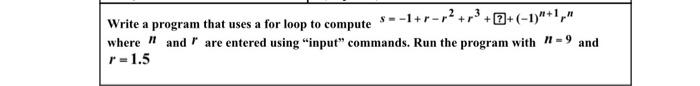 Solved Write a program that uses a for loop to compute | Chegg.com