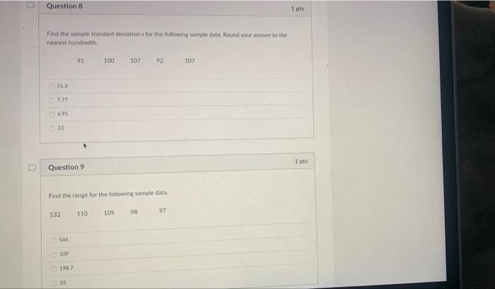 Solved 0 Question 8 1 pts Find the sample standard | Chegg.com