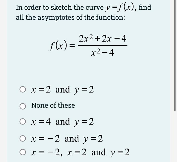 Solved In order to sketch the curve y=f(x), find all the | Chegg.com